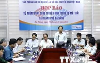 Ngừng phát sóng truyền hình tương tự mặt đất tại Đà Nẵng từ 1/11