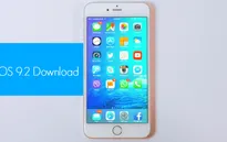 Apple phát hành iOS 9.2, khắc phục nhiều lỗi trên iPhone 6S