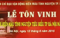 Tôn vinh những người hiến máu tình nguyện tiêu biểu 2015