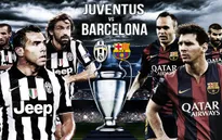 Barcelona – Juventus: Cú "ăn ba" hoàn hảo (1h45, 7/6, VTV3/K+1)