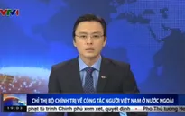 Chỉ thị Bộ Chính trị về công tác người Việt Nam ở nước ngoài