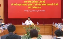Theo sát tình hình kinh tế vĩ mô, nâng cao hiệu quả trong điều hành