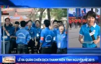 Sôi nổi Lễ ra quân Chiến dịch "Thanh niên tình nguyện Hè 2015"