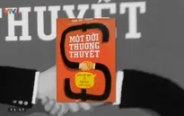 Sách hay: “Một đời thương thuyết”