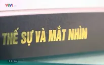 Sách hay: Thế sự và mắt nhìn