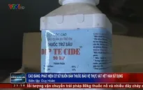 Cao Bằng: Phát hiện cơ sở buôn bán thuốc bảo vệ thực vật hết hạn sử dụng