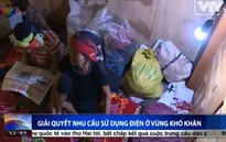 Hà Giang: Cấp điện bằng ắc-quy cho người dân vùng sâu, vùng xa