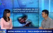 "Muốn giải quyết vấn nạn người di cư cần dập tắt nạn buôn người"