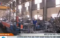 Malaysia điều tra chống bán phá giá thép nhập khẩu từ Việt Nam