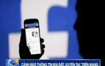 Tung tin đồn trên mạng - dạng "chiến tranh thông tin" đặc biệt nguy hiểm