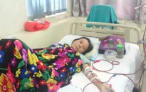 Thương cảnh hai mẹ con quanh năm chỉ lo... chạy thận!