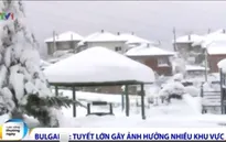 Bulgaria: Tuyết rơi nhiều khiến cuộc sống người dân xáo trộn