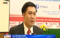 VPF quyết tâm chống tiêu cực trong bóng đá