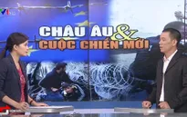 Châu Âu và cuộc chiến mới từ làn sóng di cư bất hợp pháp