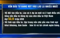 Việt Nam đang có vốn đầu tư vào Lào nhiều nhất