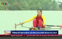 Rowing Việt Nam sang Hàn Quốc tranh suất dự Olympic Rio 2016