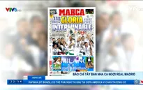 Báo chí Tây Ban Nha ca ngợi Real Madrid