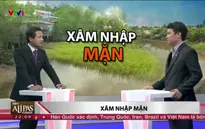 Xâm nhập mặn nghiêm trọng, nông dân không nên chỉ trồng lúa