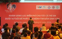 30 cháu nhỏ ở Nghệ An cần hỗ trợ mổ tim