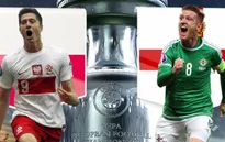 Bảng C EURO 2016, Ba Lan – Bắc Ireland: 23h00 TRỰC TIẾP trên VTV6 & VTV6HD