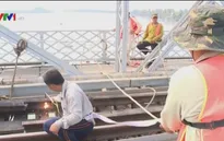 Bắt đầu khoan cắt, sẵn sàng trục vớt cầu Ghềnh