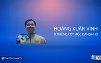 Video Infographic: Hoàng Xuân Vinh và những cột mốc đáng nhớ