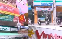 Bùng nổ cửa hàng tiện ích, nhiều cửa hàng tạp hóa cầm cự qua ngày