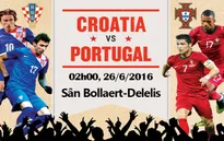 EURO 2016, Croatia – Bồ Đào Nha: Tiếp nối bất ngờ (2h00 ngày 26/6 trên VTV3 & VTV3HD)