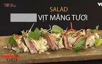 Giải nhiệt mùa hè với món salad vịt măng tươi