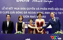 DRAV sở hữu bản quyền video clips Ngoại hạng Anh trên internet tại Việt Nam
