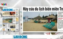 Điểm báo sáng 12/5: Hãy cứu du lịch biển miền Trung!