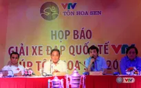 Họp báo giải đua xe đạp Quốc tế VTV – Cúp Tôn Hoa Sen 2016: Ý nghĩa, ấn tượng và chuyên nghiệp!