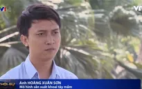 85 thanh niên nông thôn xuất sắc và chuyện khởi nghiệp tại chính quê hương