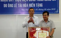Một người dân hiến tặng 24.000 m2 đất trị giá 4,5 tỷ đồng