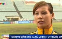 Động lực níu kéo VĐV trẻ với bóng đá nữ U19