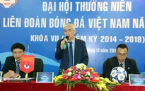 Chủ tịch VFF vui mừng với những kỳ tích của bóng đá Việt Nam năm 2016