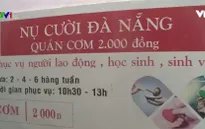 Ấm lòng quán cơm từ thiện 2.000 đồng