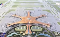 Trung Quốc sẽ mở cửa sân bay lớn nhất thế giới vào năm 2019