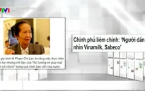 Sabeco, Vinamilk và chủ trương thoái vốn nhà nước "hâm nóng" báo chí