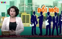 Khó khăn trong thoái vốn nhà nước: Vấn đề nằm ở đâu?