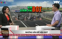 Chính phủ yêu cầu rà soát lại mức phí đường bộ, phí BOT hiện nay