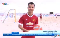 Trải nghiệm môn bóng đá bãi biển cùng phóng viên VTV