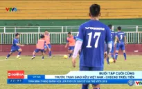 Buổi tập cuối cùng trước trận giao hữu bóng đá Việt Nam - CHDCND Triều Tiên