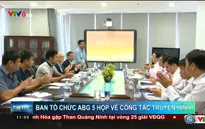 Ban tổ chức ABG 2016 họp về công tác truyền hình