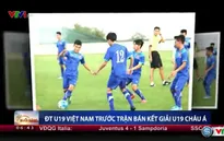 VIDEO: Không khí luyện tập của U19 Việt Nam trước trận bán kết gặp U19 Nhật Bản