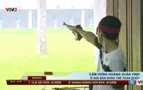 Cảm hứng Hoàng Xuân Vinh ở giải bắn súng trẻ toàn quốc