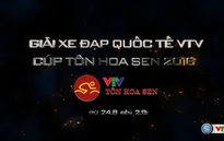 Lịch phát sóng các chương trình và trực tiếp giải xe đạp Quốc tế VTV - Cúp Tôn Hoa Sen 2016