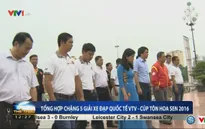 BTC Giải xe đạp quốc tế VTV Cúp Tôn Hoa Sen 2016 dâng hương tưởng niệm Chủ tịch Hồ Chí Minh