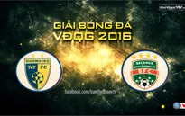 Lịch thi đấu vòng 5 V.League: Hà Nội T&T lại khóc hận trước ĐKVĐ?