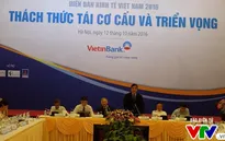 Kinh tế Việt Nam: Tái cơ cấu hoặc tụt hậu